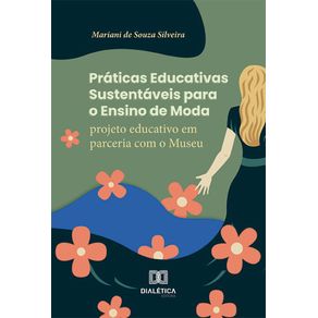 Praticas-Educativas-Sustentaveis-para-o-Ensino-de-Moda--projeto-educativo-em-parceria-com-o-Museu