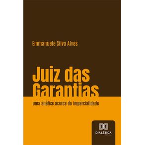 Juiz-das-Garantias:-uma-analise-acerca-da-imparcialidade