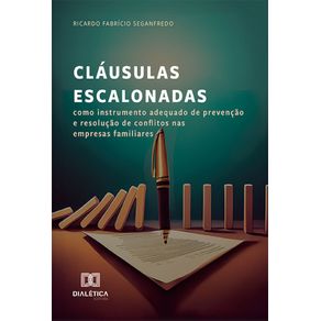 Clausulas-escalonadas-como-instrumento-adequado-de-prevencao-e-resolucao-de-conflitos-nas-empresas-familiares