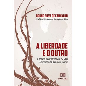 A-liberdade-e-o-Outro--o-desafio-da-autenticidade-em-meio-a-ontologia-de-Jean-Paul-Sartre