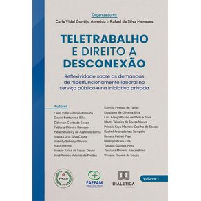 Teletrabalho-e-Direito-a-Desconexao--reflexividade-sobre-as-demandas-de-hiperfuncionamento-laboral-no-servico-publico-e-na-iniciativa-privada