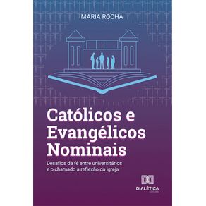 Catolicos-e-Evangelicos-Nominais--Catolicos-e-Evangelicos-Nominais