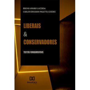 Liberais-e-Conservadores---textos-fundamentais