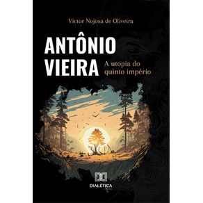 Antonio-Vieira--a-utopia-do-quinto-imperio