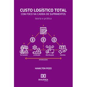 Custo-logistico-total-com-foco-na-cadeia-de-suprimentos--teoria-e-pratica