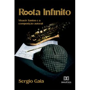 Rota-Infinito--Moacir-Santos-e-a-composicao-autoral