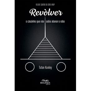 Revolver-o-caozinho-que-nao-sabia-abanar-o-rabo