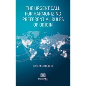 The-Urgent-Call-for-Harmonizing-Preferential-Rules-of-Origin