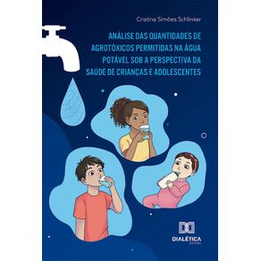 Analise-das-quantidades-de-agrotoxicos-permitidas-na-agua-potavel-sob-a-perspectiva-da-saude-de-criancas-e-adolescentes