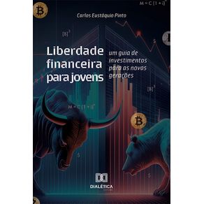 Liberdade-financeira-para-jovens--um-guia-de-investimentos-para-as-novas-geracoes