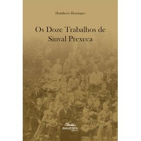 Os-Doze-Trabalhos-de-Sinval-Prexeca