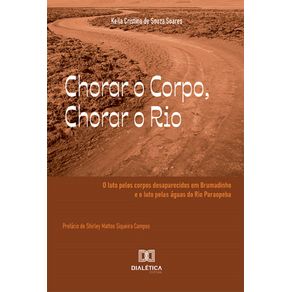 Chorar-o-Corpo,-Chorar-o-Rio:-o-luto-pelos-corpos-desaparecidos-em-Brumadinho-e-o-luto-pelas-aguas-do-Rio-Paraopeba