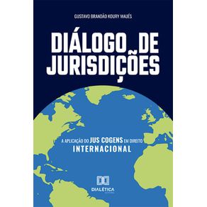 Dialogo-de-Jurisdicoes:-a-aplicacao-do-Jus-Cogens-em-Direito-Internacional