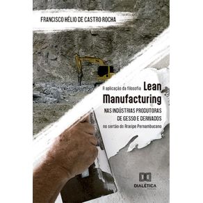 A-aplicacao-da-filosofia-Lean-Manufacturing-nas-industrias-produtoras-de-gesso-e-derivados-no-sertao-do-Araripe-Pernambucano