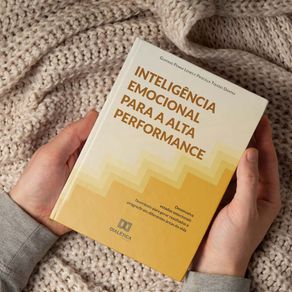 Inteligencia-Emocional-para-a-Alta-Performance--desenvolva-estados-emocionais-favoraveis-para-gerar-resultados-e-progredir-em-diferentes-areas-da-vida