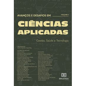 Avancos-e-Desafios-em-Ciencias-Aplicadas--Gestao-Saude-e-Tecnologia---Volume-2