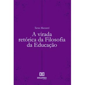 A-virada-retorica-da-Filosofia-da-Educacao