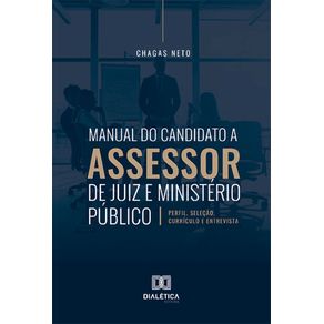 Manual-do-candidato-a-assessor-de-juiz-e-Ministerio-Publico--perfil-selecao-curriculo-e-entrevista