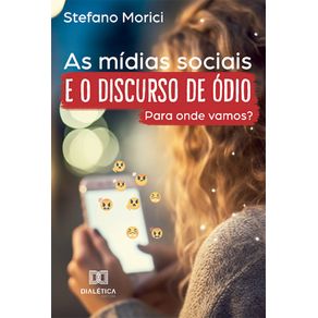 As-midias-sociais-e-o-discurso-de-odio:-para-onde-vamos?