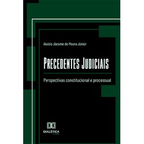 Precedentes-Judiciais:-perspectivas-constitucional-e-processual