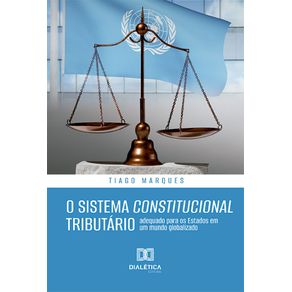 O-Sistema-Constitucional-Tributario:-adequado-para-os-Estados-em-um-mundo-globalizado