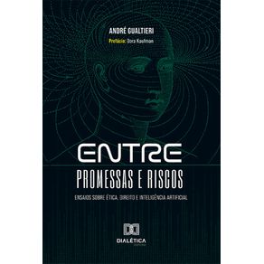 Entre-Promessas-e-Riscos:-ensaios-sobre-Etica,-Direito-e-Inteligencia-Artificial