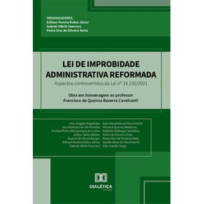 Lei-de-Improbidade-Administrativa-Reformada--aspectos-controvertidos-da-Lei-no-14.230-2021