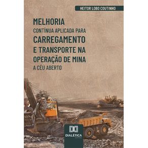 Melhoria-continua-aplicada-para-carregamento-e-transporte-na-operacao-de-mina-a-ceu-aberto