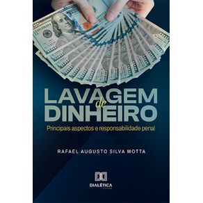 Lavagem-de-Dinheiro:-principais-aspectos-e-responsabilidade-penal