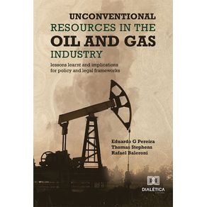 Unconventional-Resources-in-the-Oil-and-Gas-Industry:-lessons-learnt-and-implications-for-policy-and-legal-frameworks