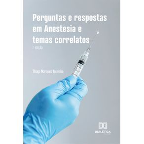 Perguntas-e-respostas-em-Anestesia-e-temas-correlatos