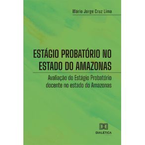 Estagio-probatorio-no-estado-do-Amazonas:-avaliacao-do-Estagio-Probatorio-docente-no-estado-do-Amazonas