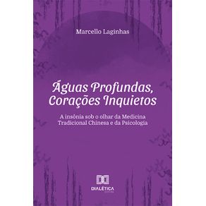 Aguas-Profundas,-Coracoes-Inquietos:-a-insonia-sob-o-olhar-da-Medicina-Tradicional-Chinesa-e-da-Psicologia