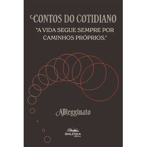 Contos-do-cotidiano:-A-vida-segue-sempre-por-caminhos-proprios.