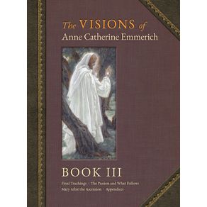 The-Visions-of-Anne-Catherine-Emmerich--Deluxe-Edition-