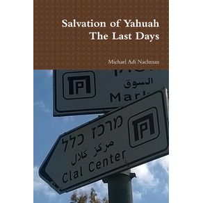 Salvation-of-Yahuah-The-Last-Days