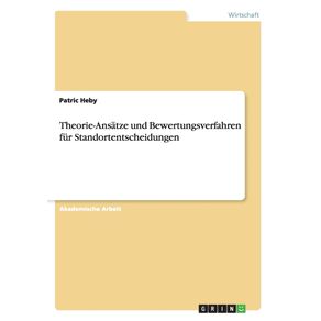 Theorie-Ansatze-und-Bewertungsverfahrenfur-Standortentscheidungen