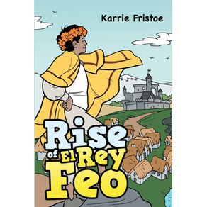 Rise-of-El-Rey-Feo