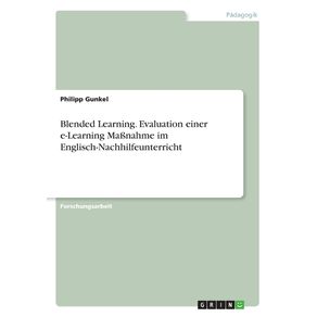 Blended-Learning.-Evaluation-einer-e-Learning-Ma-nahme-im-Englisch-Nachhilfeunterricht