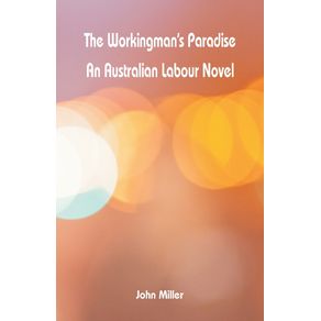 The-Workingmans-Paradise