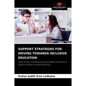 SUPPORT-STRATEGIES-FOR-MOVING-TOWARDS-INCLUSIVE-EDUCATION