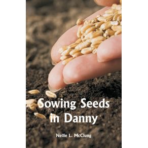 Sowing-Seeds-in-Danny
