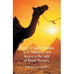 History-Of-Egypt-Chaldaa-Syria-Babylonia-And-Assyria-In-The-Light-Of-Recent-Discovery