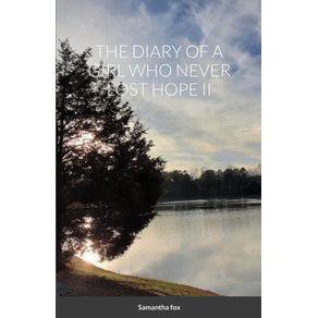 THE-DIARY-OF-A-GIRL-WHO-NEVER-LOST-HOPE-II