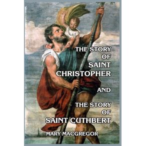 The-Story-of-Saint-Christopher-and-The-Story-of-Saint-Cuthbert