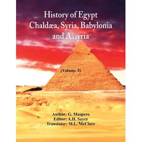 History-Of-Egypt-Chaldaa-Syria-Babylonia-and-Assyria
