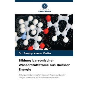 Bildung-baryonischer-Wasserstoffatome-aus-Dunkler-Energie