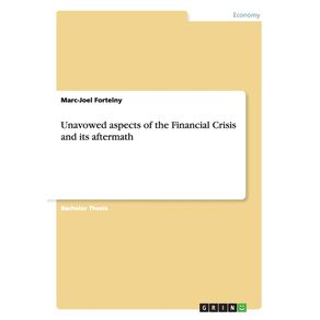 Unavowed-aspects-of-the-Financial-Crisis-and-its-aftermath