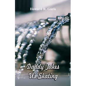 Daddy-Takes-Us-Skating