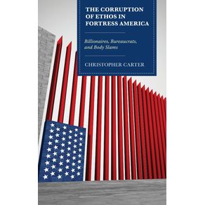 The-Corruption-of-Ethos-in-Fortress-America